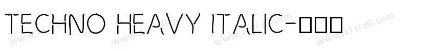 Techno Heavy Italic字体转换